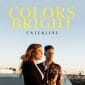Colors Bright - Enterline